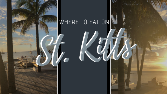 St Kitts Restaurant Recommendations   Where To Eat On St. Kitts 